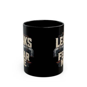 Leaks Fear Me Mug – Funny Plumber Coffee Cup for Pipefitters & HVAC Technicians - Image 2