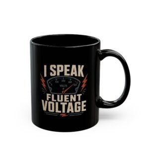 I Speak Fluent Voltage Mug – Electrician Coffee Cup (11oz/15oz) - Image 3
