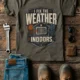 Funny HVAC Technician Tee - “I Fix The Weather Indoors.” Cooling/Furnace Shop Work Shirt — army — Flat-lay Funny HVAC Technician Tee - “I Fix The Weather Indoors.” Cooling/Furnace Shop Work Shirt — army t-shirt, flat-lay product photo | Pressure Tested Co