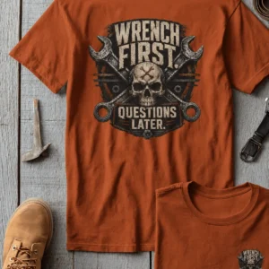 Wrench First Tee — "Wrench First, Questions Later" Mechanic Skull T-Shirt — autumn t-shirt, flat-lay product photo | Pressure Tested Co