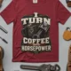 Mechanic Technician T-Shirt — "I Turn Coffee Into Horsepower" Vintage Work Shirt — chili — Flat-lay Mechanic Technician T-Shirt — "I Turn Coffee Into Horsepower" Vintage Work Shirt — chili t-shirt, flat-lay product photo | Pressure Tested Co