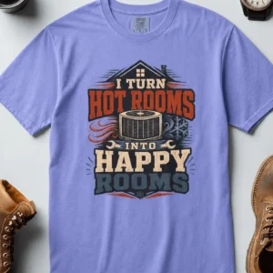 HVAC Technician T-Shirt — "I Turn Hot Rooms Into Happy Rooms" Vintage HVAC Shirt — flo-blue t-shirt, flat-lay product photo | Pressure Tested Co