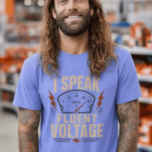 I Speak Fluent Voltage T-Shirt — Electrician & Electronics Tech Gift — flo-blue t-shirt, model photo | Pressure Tested Co
