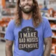 Funny Mechanic Tee - "I Make Bad Noises Expensive" Technician Worker/ Mechanic / Gearhead Tee — flo-blue t-shirt, model photo | Pressure Tested Co