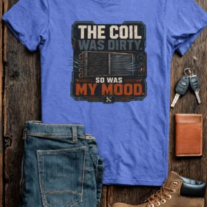 HVAC Technician Tee — “THE COIL WAS DIRTY. SO WAS MY MOOD.” — heather-columbia-blue t-shirt, flat-lay product photo | Pressure Tested Co