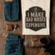 Funny Mechanic Tee - "I Make Bad Noises Expensive" Technician Worker/ Mechanic / Gearhead Tee — ivory t-shirt, flat-lay product photo | Pressure Tested Co