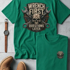 Wrench First Tee — "Wrench First, Questions Later" Mechanic Skull T-Shirt — kelly t-shirt, flat-lay product photo | Pressure Tested Co