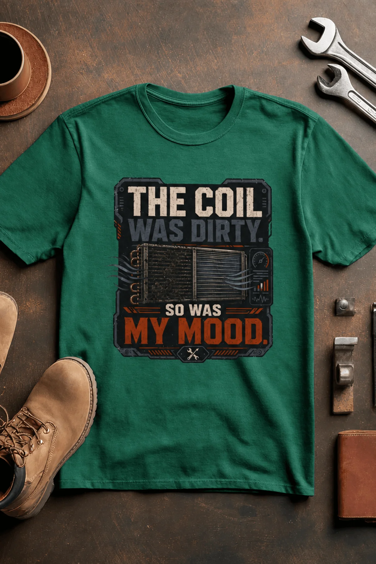 HVAC Technician Tee — “THE COIL WAS DIRTY. SO WAS MY MOOD.” — kelly — Flat-lay HVAC Technician Tee — “THE COIL WAS DIRTY. SO WAS MY MOOD.” — kelly t-shirt, flat-lay product photo | Pressure Tested Co