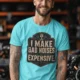 Funny Mechanic Tee - "I Make Bad Noises Expensive" Technician Worker/ Mechanic / Gearhead Tee — lagoon-blue t-shirt, model photo | Pressure Tested Co