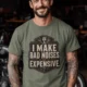 Funny Mechanic Tee - "I Make Bad Noises Expensive" Technician Worker/ Mechanic / Gearhead Tee — moss t-shirt, model photo | Pressure Tested Co
