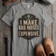 Funny Mechanic Tee - "I Make Bad Noises Expensive" Technician Worker/ Mechanic / Gearhead Tee — pepper t-shirt, flat-lay product photo | Pressure Tested Co