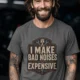 Funny Mechanic Tee - "I Make Bad Noises Expensive" Technician Worker/ Mechanic / Gearhead Tee — pepper t-shirt, model photo | Pressure Tested Co