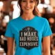 Funny Mechanic Tee - "I Make Bad Noises Expensive" Technician Worker/ Mechanic / Gearhead Tee — sapphire t-shirt, model photo | Pressure Tested Co