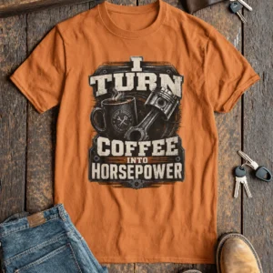 Mechanic Technician T-Shirt — "I Turn Coffee Into Horsepower" Vintage Work Shirt — yam t-shirt, flat-lay product photo | Pressure Tested Co