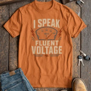 I Speak Fluent Voltage T-Shirt — Electrician & Electronics Tech Gift — yam t-shirt, flat-lay product photo | Pressure Tested Co