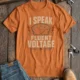I Speak Fluent Voltage T-Shirt — Electrician & Electronics Tech Gift — yam t-shirt, flat-lay product photo | Pressure Tested Co