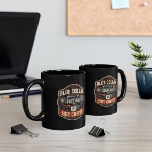 HVAC Mug — "Blue Collar. Cold Air. Hot Coffee." Black Coffee Cup (11oz / 15oz) - Image 13