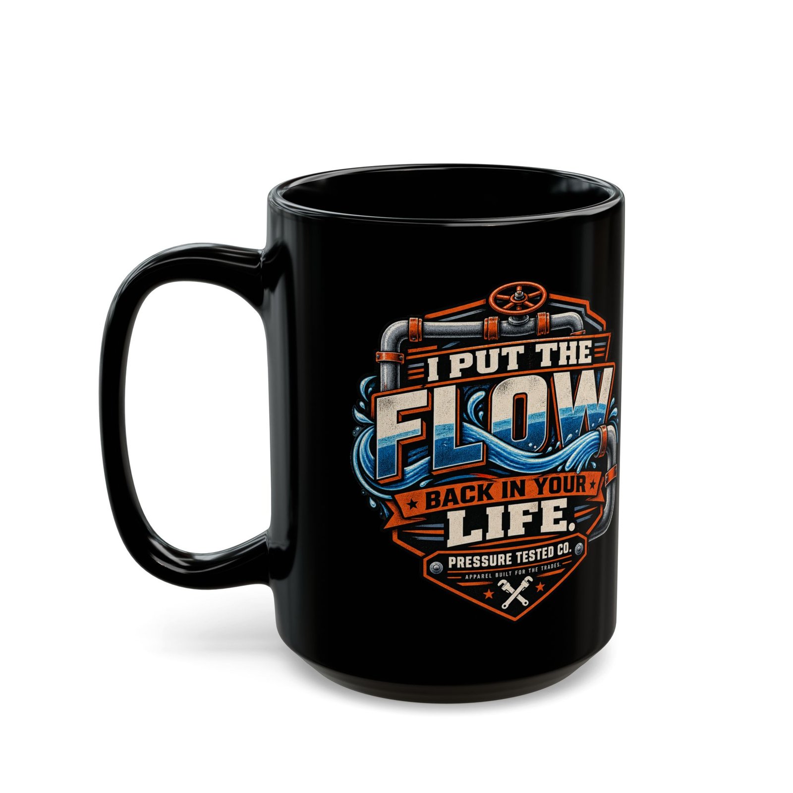Plumber "I Put the Flow Back in Your Life" Black Coffee Mug (11oz, 15oz) - Image 3