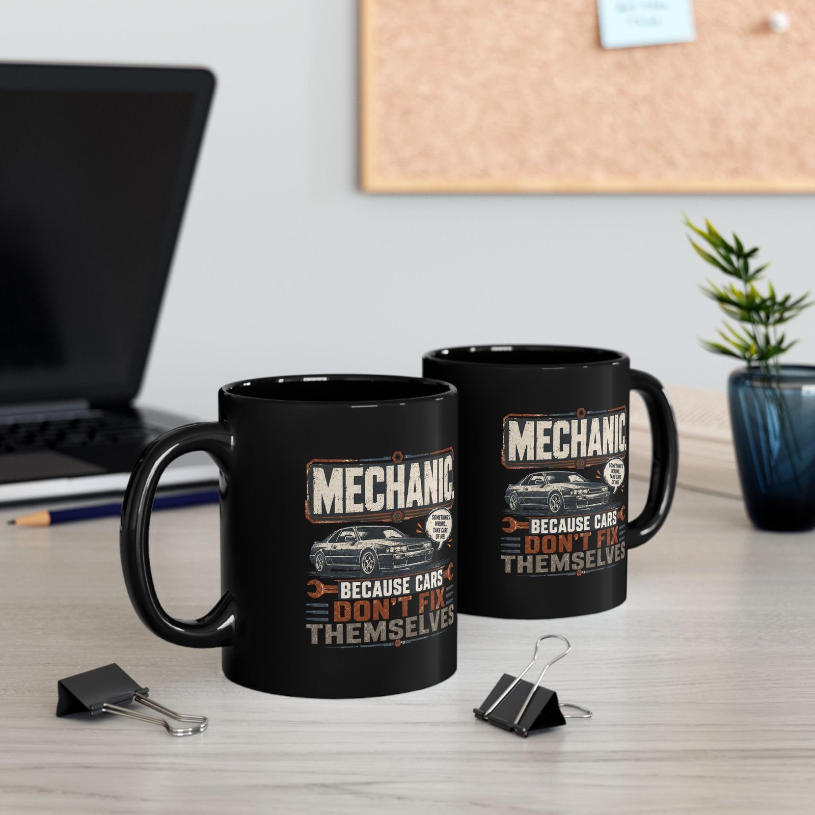 Mechanic Mug — "Mechanic. Because Cars Don't Fix Themselves" Black Coffee Cup (11oz / 15oz) - Image 13