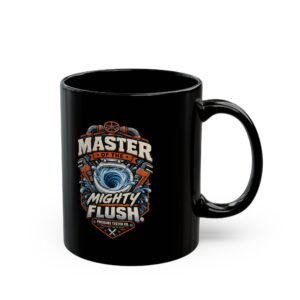 Master of the Mighty Flush Mug — Funny Plumber Toilet Humor Coffee Cup - Image 8