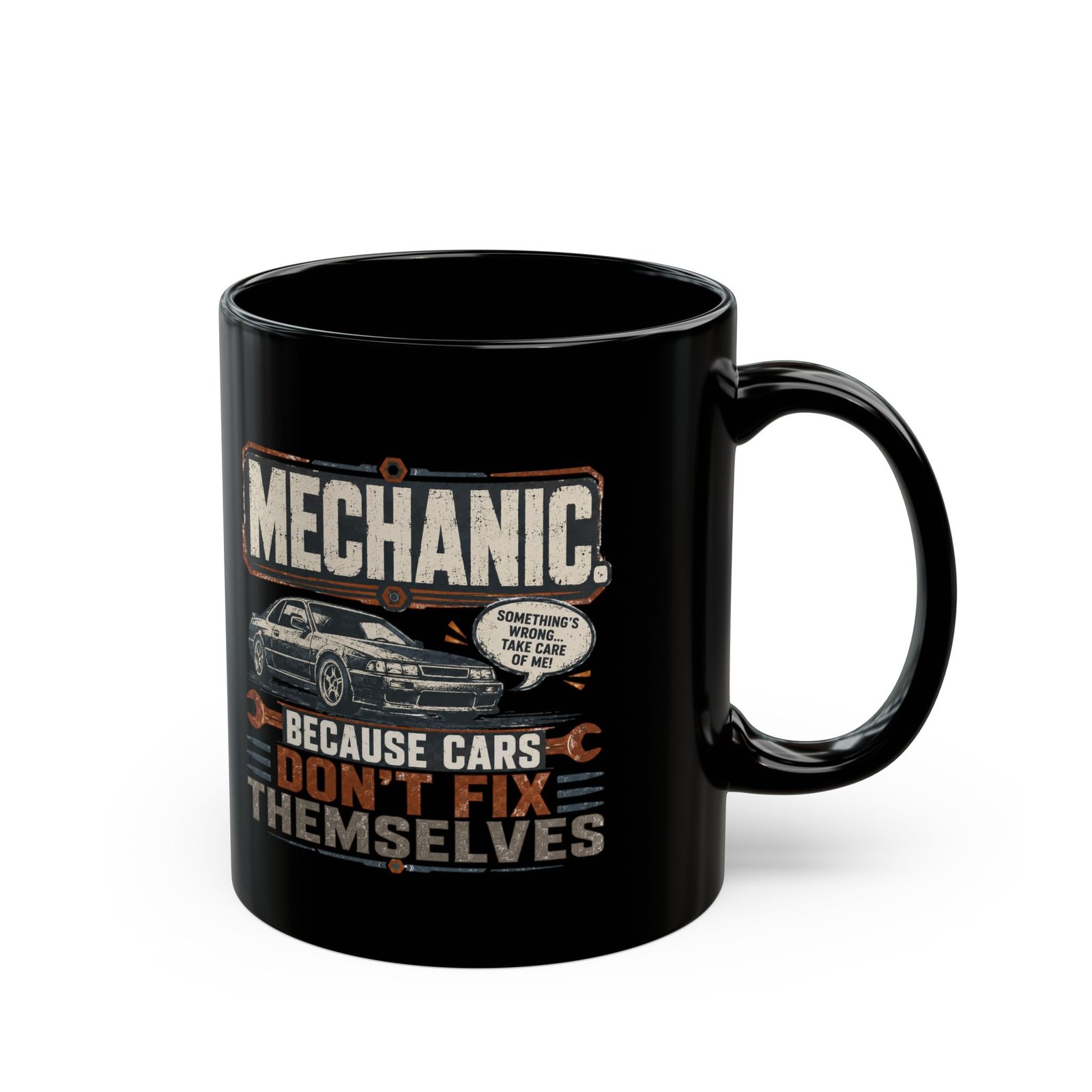 Mechanic Mug — "Mechanic. Because Cars Don't Fix Themselves" Black Coffee Cup (11oz / 15oz) - Image 8