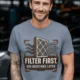 T-Shirt — "Filter First. Ask Questions Later." HVAC Air Filter Graphic — blue-jean t-shirt, model photo | Pressure Tested Co
