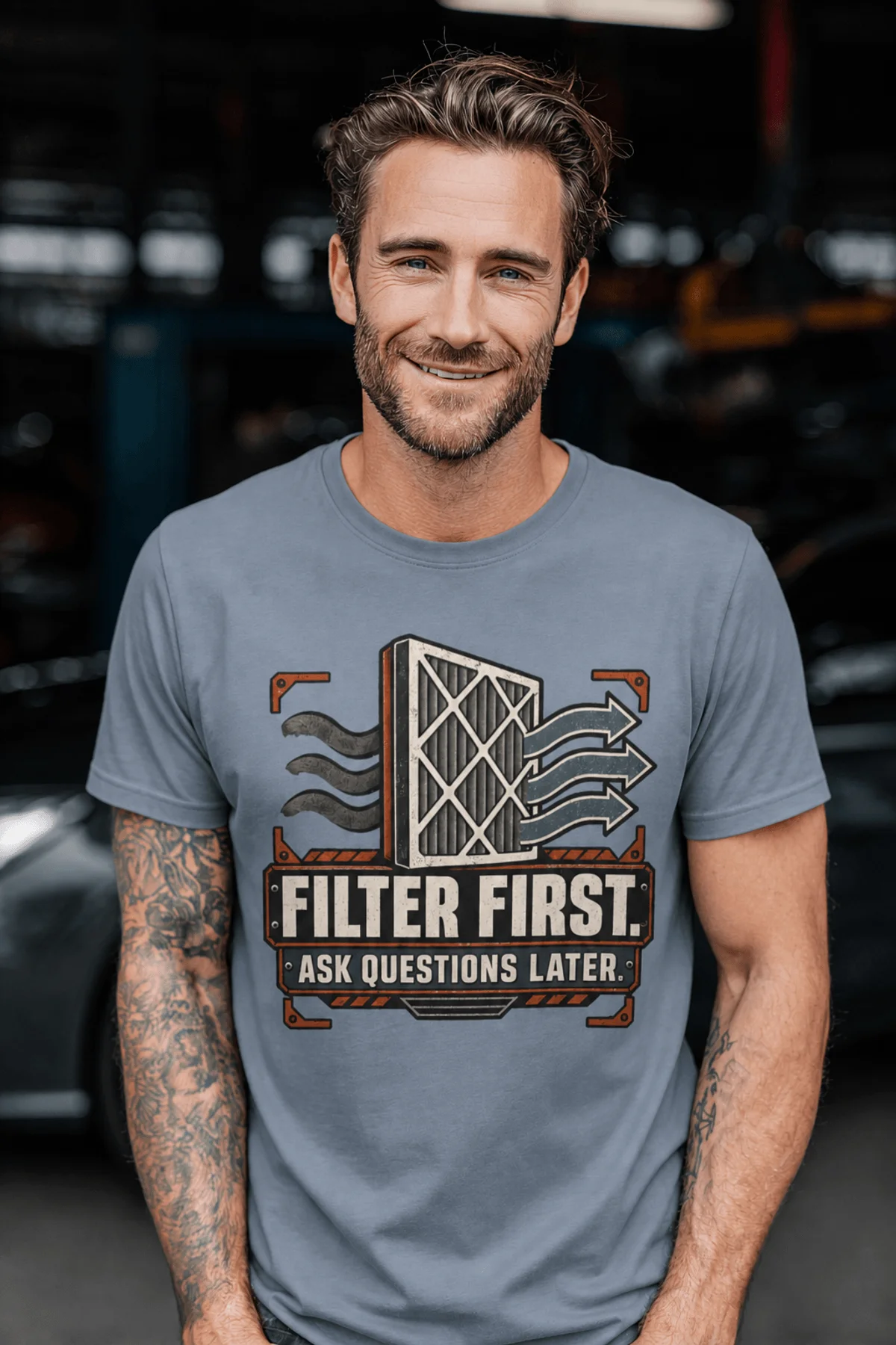 T-Shirt — "Filter First. Ask Questions Later." HVAC Air Filter Graphic — blue-jean t-shirt, model photo | Pressure Tested Co