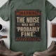 Warning Sign T-Shirt — "The Noise Was Not 'Probably Fine'" Vintage Graphic Tee — blue-spruce t-shirt, flat-lay product photo | Pressure Tested Co