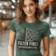 T-Shirt — "Filter First. Ask Questions Later." HVAC Air Filter Graphic — blue-spruce t-shirt, model photo | Pressure Tested Co