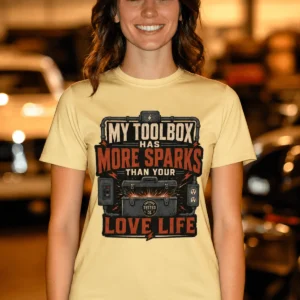 T-Shirt — "My Toolbox Has More Sparks Than Your Love Life" Electrician/Mechanic Workshop Tee — butter t-shirt, model photo | Pressure Tested Co