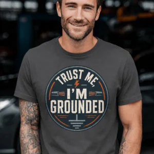 Grounded T‑Shirt – "Trust Me I'm Grounded" Electrical Tech Tee — graphite t-shirt, model photo | Pressure Tested Co