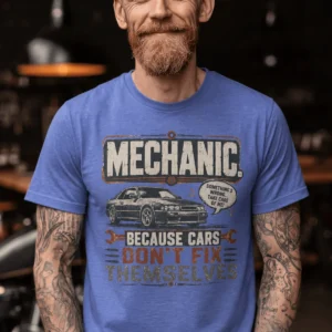 Mechanic Tee — "Mechanic. Because Cars Don't Fix Themselves" Funny Vintage Auto Technician Repair Shirt — heather-columbia-blue t-shirt, model photo | Pressure Tested Co