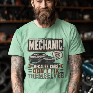 Mechanic Tee — "Mechanic. Because Cars Don't Fix Themselves" Funny Vintage Auto Technician Repair Shirt — heather-mint t-shirt, model photo | Pressure Tested Co
