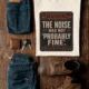 Warning Sign T-Shirt — "The Noise Was Not 'Probably Fine'" Vintage Graphic Tee — ivory t-shirt, flat-lay product photo | Pressure Tested Co
