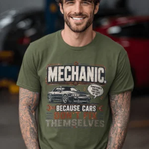 Mechanic Tee — "Mechanic. Because Cars Don't Fix Themselves" Funny Vintage Auto Technician Repair Shirt — military-green t-shirt, model photo | Pressure Tested Co