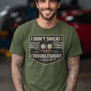 HVAC Tech T-Shirt – "I Don't Sweat. I Troubleshoot." Retro Tech Shirt — military-green t-shirt, model photo | Pressure Tested Co