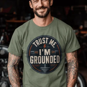 Grounded T‑Shirt – "Trust Me I'm Grounded" Electrical Tech Tee — moss t-shirt, model photo | Pressure Tested Co