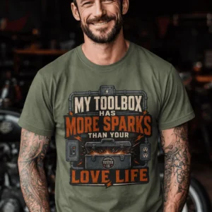 T-Shirt — "My Toolbox Has More Sparks Than Your Love Life" Electrician/Mechanic Workshop Tee — moss t-shirt, model photo | Pressure Tested Co