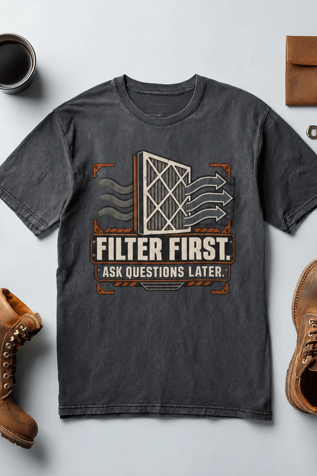 T-Shirt — "Filter First. Ask Questions Later." HVAC Air Filter Graphic — navy t-shirt, flat-lay product photo | Pressure Tested Co