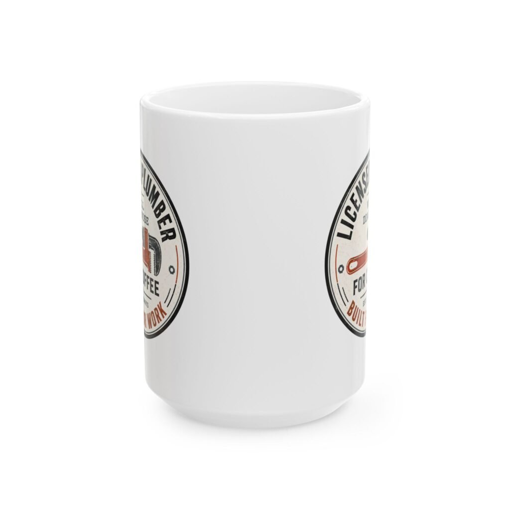 Licensed Plumber Coffee Mug – "Will Diagnose for Coffee" 11oz or 15oz