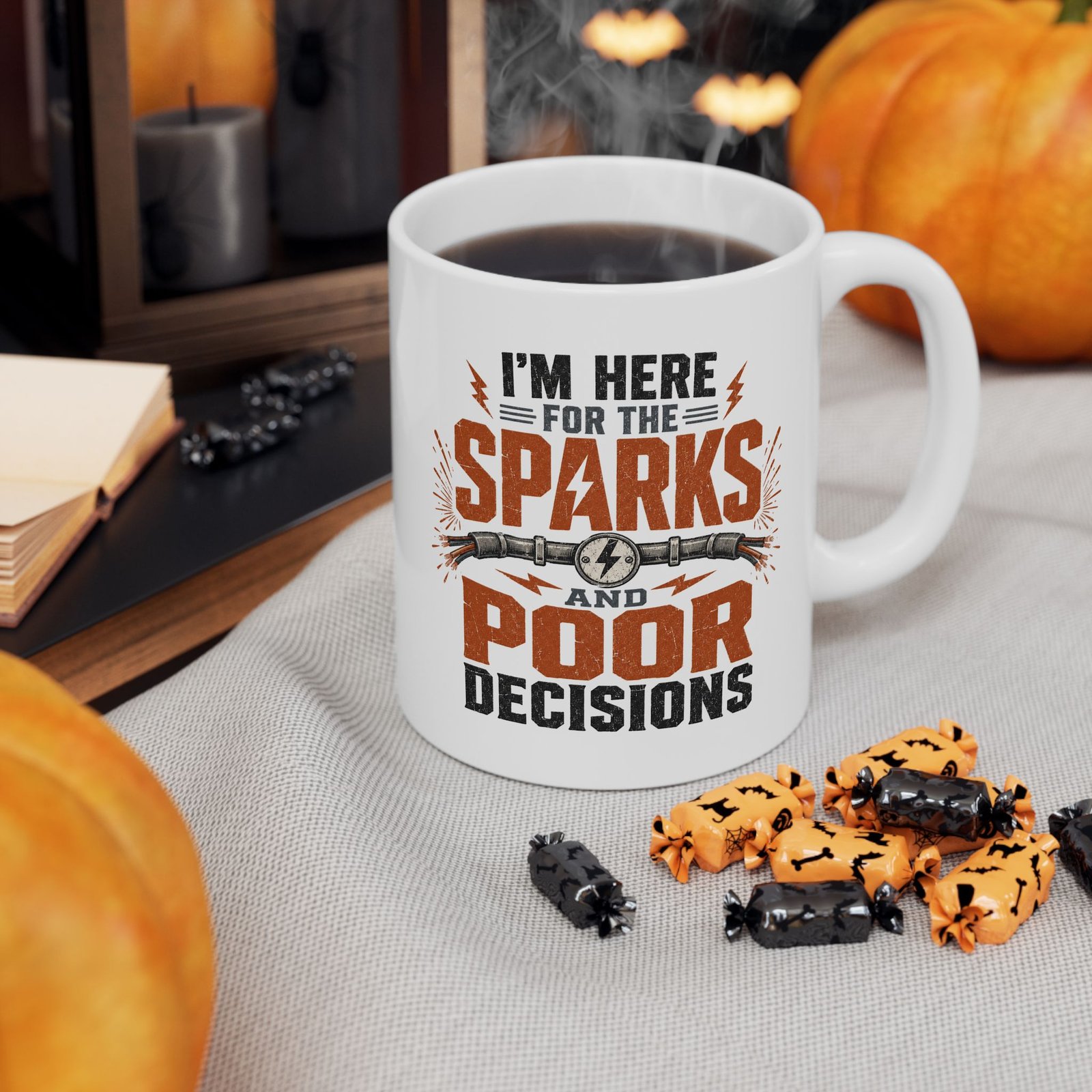 "I’m Here For The Sparks And Poor Decisions" Funny Electrician's Coffee Cup - Image 10