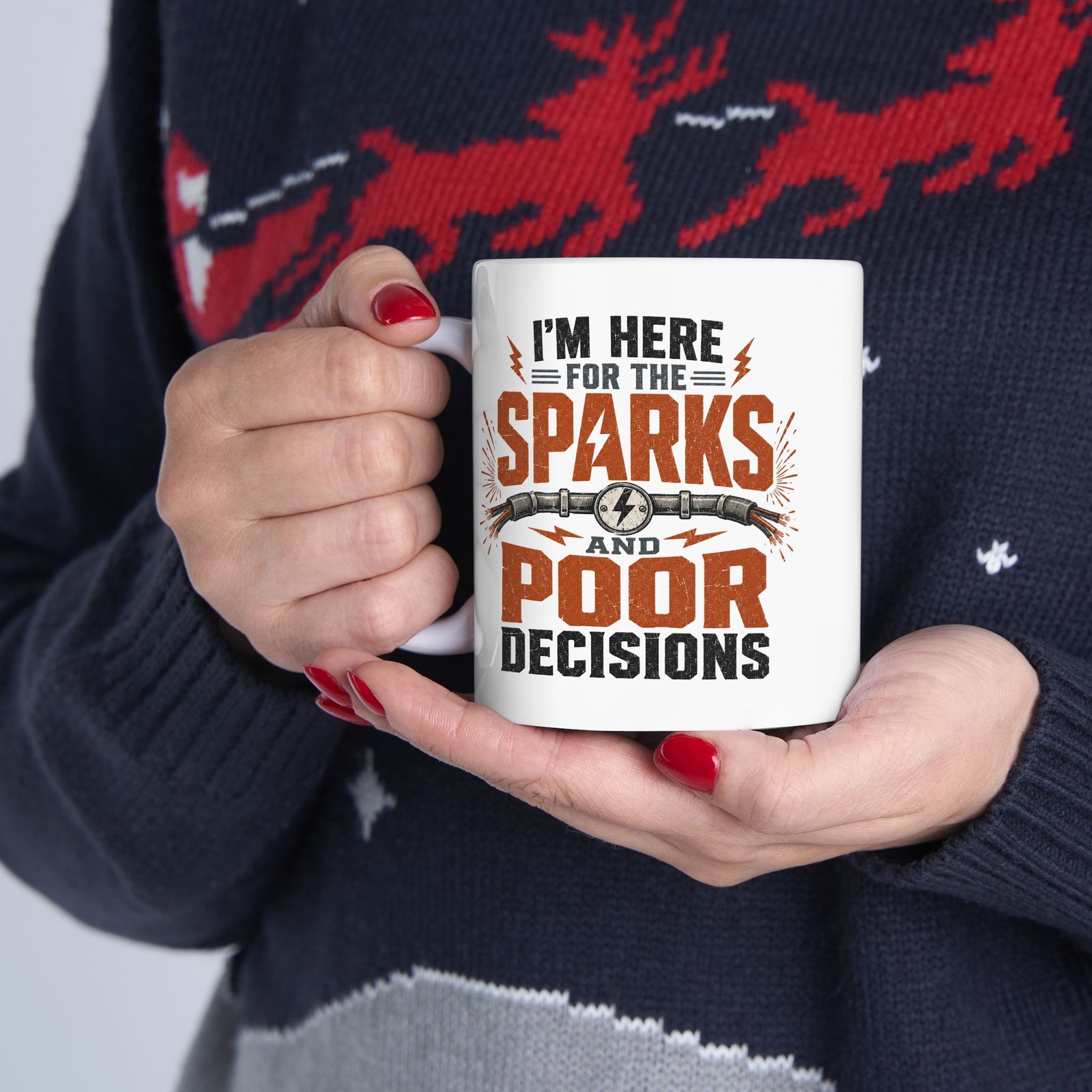 "I’m Here For The Sparks And Poor Decisions" Funny Electrician's Coffee Cup - Image 7