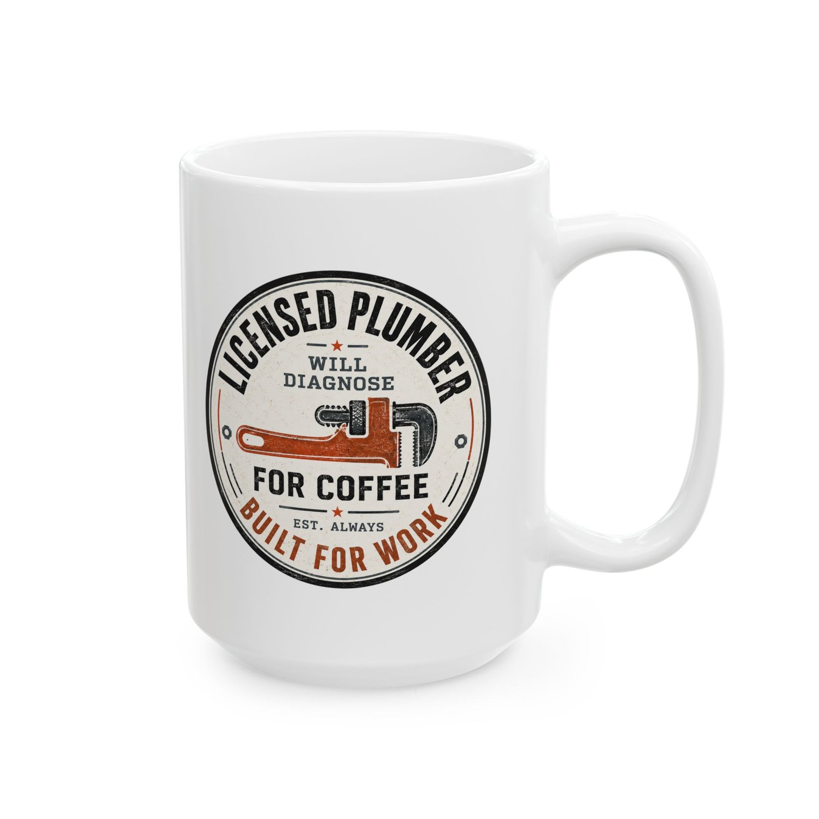 Licensed Plumber Coffee Mug – "Will Diagnose for Coffee" 11oz or 15oz - Image 14