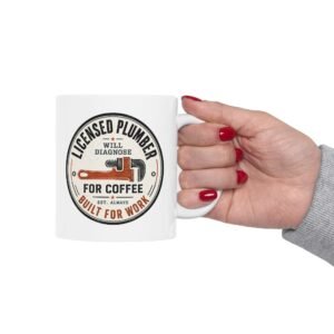 Licensed Plumber Coffee Mug – "Will Diagnose for Coffee" 11oz or 15oz - Image 6