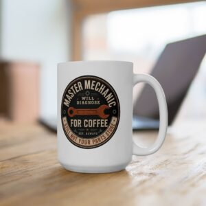 Master Mechanic Coffee Mug — "Will Diagnose for Coffee" Workshop Gift - Image 3