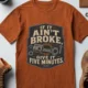 T-Shirt — "If It Ain't Broke, Give It Five Minutes" Vintage Mechanic Tee — autumn t-shirt, flat-lay product photo | Pressure Tested Co