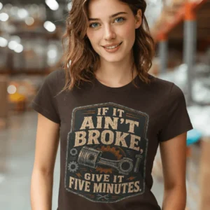 T-Shirt — "If It Ain't Broke, Give It Five Minutes" Vintage Mechanic Tee — brown t-shirt, model photo | Pressure Tested Co