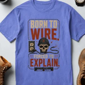 Electrician T-Shirt — "Born to Wire, Forced to Explain" Vintage Skull Tee — flo-blue t-shirt, flat-lay product photo | Pressure Tested Co